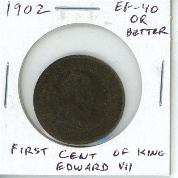 1902 Canadian Large Cent. First Cent issued for King Edward VII. EF-40 or better. Nice.