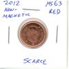 Image 1 : 2012 Non-Magnetic Canadian Small Cent. MS-63 Red. Scarce.