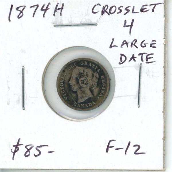 1874H Crosslet 4 Large Date Canadian Victorian Silver 5 Cents. Key Date. F-12. Scarce.