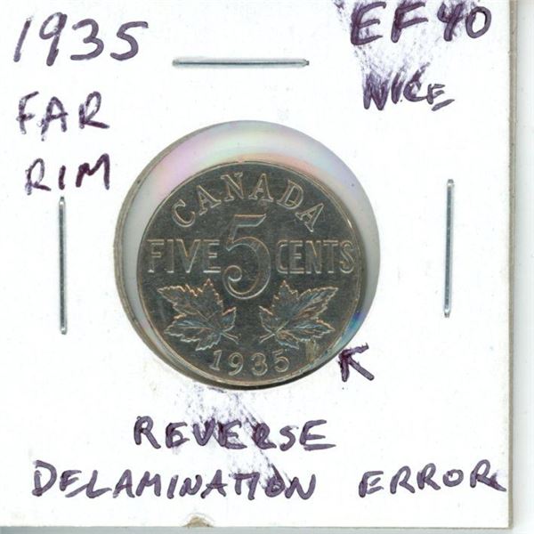 1935 Far Rim Canadian Nickel 5 Cents. Reverse Delamination Error at 5:00. EF-40. Neat Error rarely s