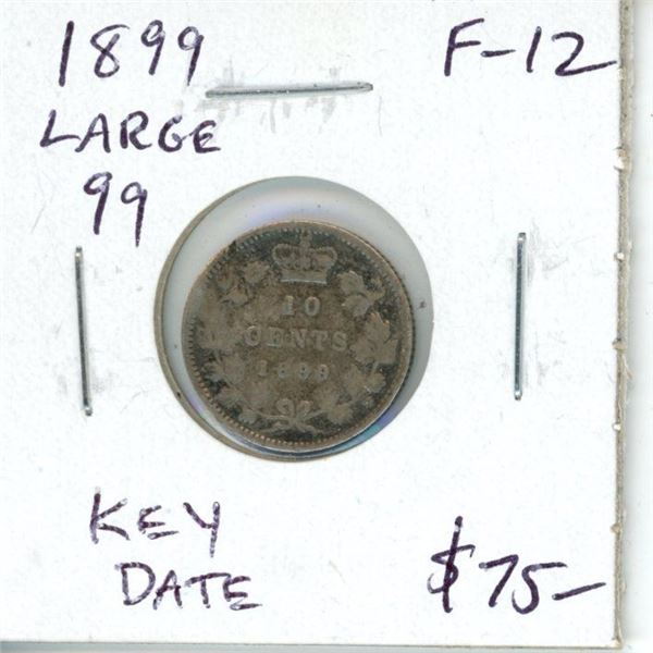 1899 Large 99 Canadian Victorian Silver 10 Cents. Key Date. F-12.
