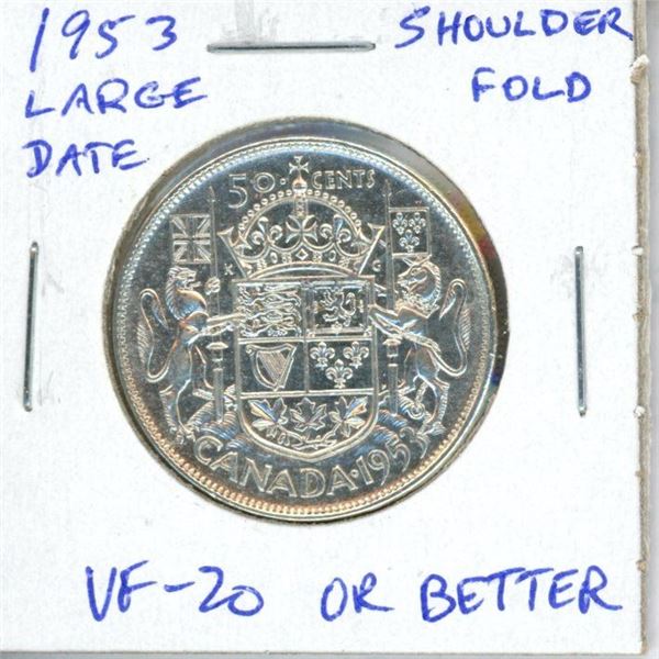 1953 Large Date Shoulder Fold Canadian Silver 50 Cents. VF-20 or better.