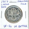 Image 1 : 1953 Large Date Shoulder Fold Canadian Silver 50 Cents. VF-20 or better.