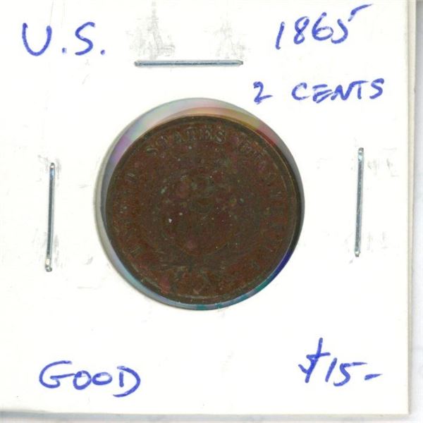 U.S. 1865 2 Cents. These coins were only minted from 1864 to 1873. Good.