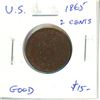 Image 1 : U.S. 1865 2 Cents. These coins were only minted from 1864 to 1873. Good.