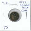 Image 1 : U.S. 1853 Arrows at Date Silver Half Dime. VG-8.