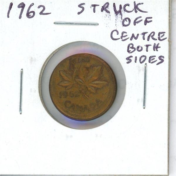 Canada 1962 Cent Error. Coin has been struck Off Centre on both sides.