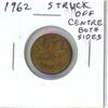 Image 1 : Canada 1962 Cent Error. Coin has been struck Off Centre on both sides.