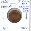 Canada 1966 Cent Error. Struck off centre on both sides. BU Red.