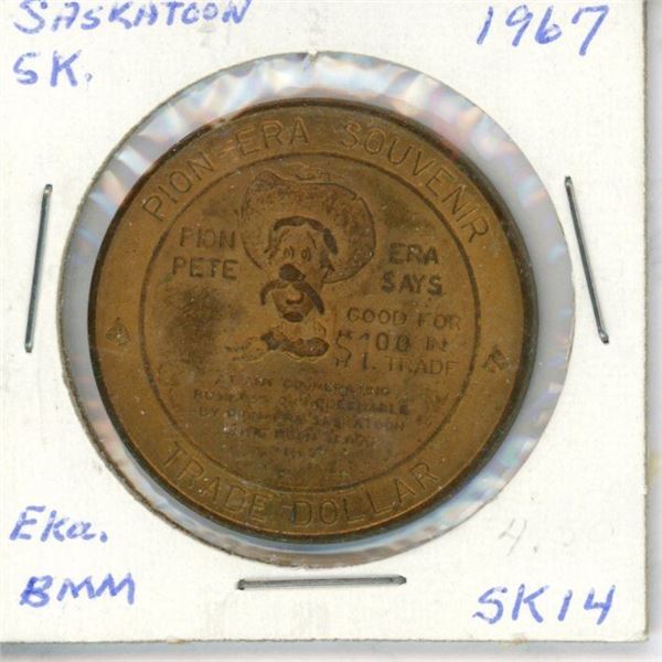 Saskatoon, Sask. 1967 Pion-Era Trade Dollar. SK-14. Celebrates Confederation. Unc.
