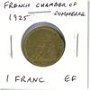 Image 1 : French Chamber of Commerce 1925 1 Franc. EF.
