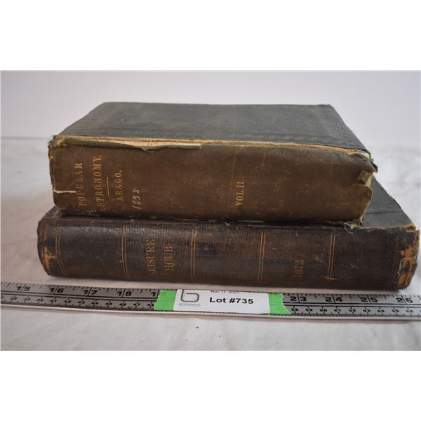 (2) Antique Books - Popular Astronomy Vol. II (1858), Leisure Hour (1872) (Musty Smell)