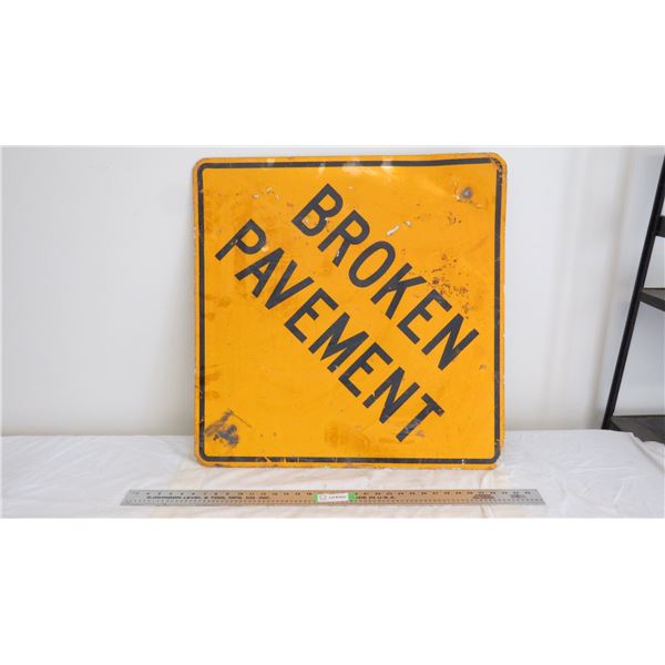Broken Pavement sign - 29.5 square