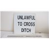 Image 1 : Unlawful to cross ditch sign - 23.5 square