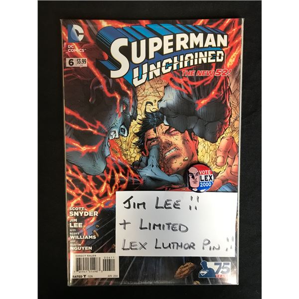 SUPERMAN UNCHAINED #6 (DC COMICS) + Limited Lex Luthor Pin!