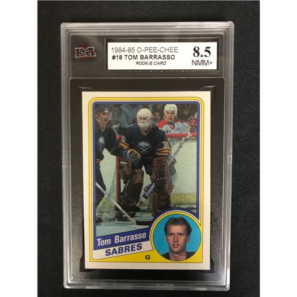 1984-85 O-PEE-CHEE #18 TOM BARRASSO Rookie Card (8.5 NMM+)