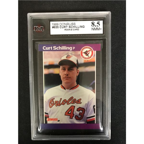 1989 DONRUSS #635 CURT SCHILLING Rookie Card (8.5 NMM+)