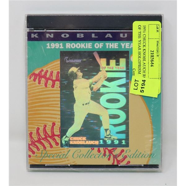 1991 CHUCK KNOBLAUCH ROOKIE OF THE YEAR HOLOPRISM