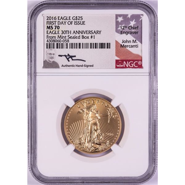 2016 $25 American Gold Eagle Coin NGC MS70 First Day of Issue Mercanti Signature