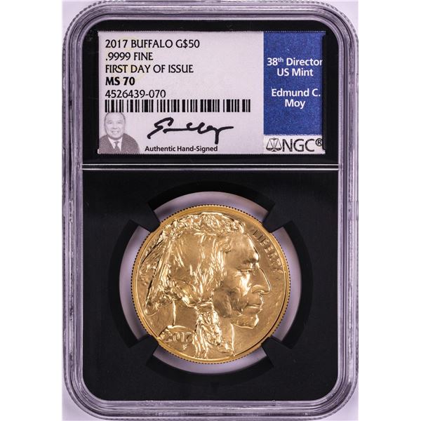 2017 $50 American Gold Buffalo Coin NGC MS70 First Day of Issue Moy Signature