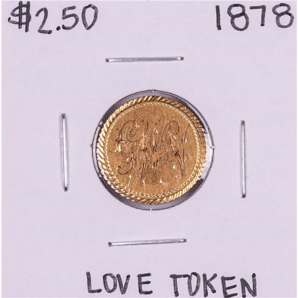 1878 $2 1/2 Liberty Head Quarter Eagle Gold Love Token Coin