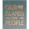 Image 1 : OUR ISLANDS Their People -ANTIQUE 1899 Books- #2265045