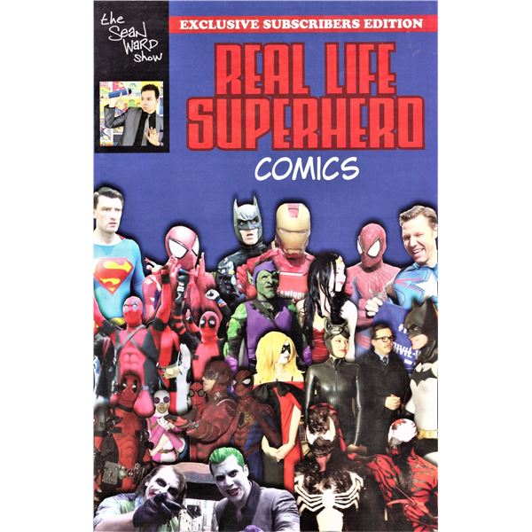 The Sean Ward Show: Real Life Superhero Comics - Exclusive Subscribers Edition 2016