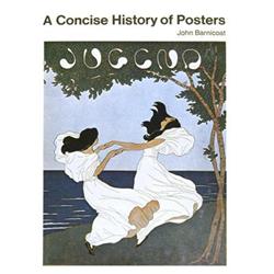 Unknown A Concise History of Posters: 1870-1970#2294591