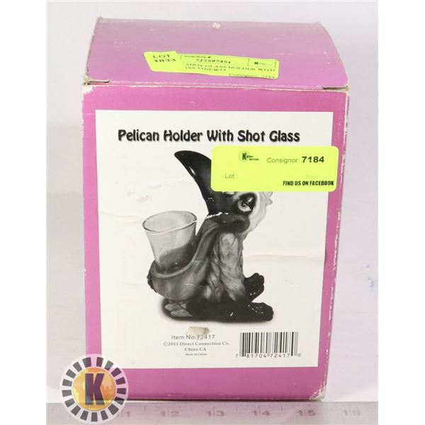 PELICAN SHOT GLASS HOLDER WITH SHOT GLASS **NEW**