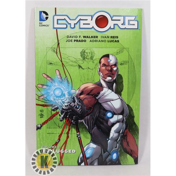 CYBORG VOLUME 1 UNPLUGGED GRAPHIC NOVEL