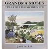 Image 1 : Grandma Moses The Artist Behind the Myth Book #2255246