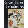 Image 1 : Unknown Great Prints and Printmakers Book #2255295