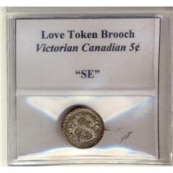 Love token 'Brooch" Victorian Canadian 5¢  (S