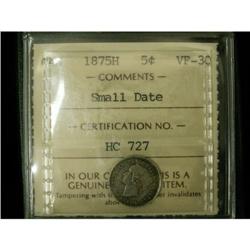 5 Cents 1875H, graded ICCS VF-30; Small Date.