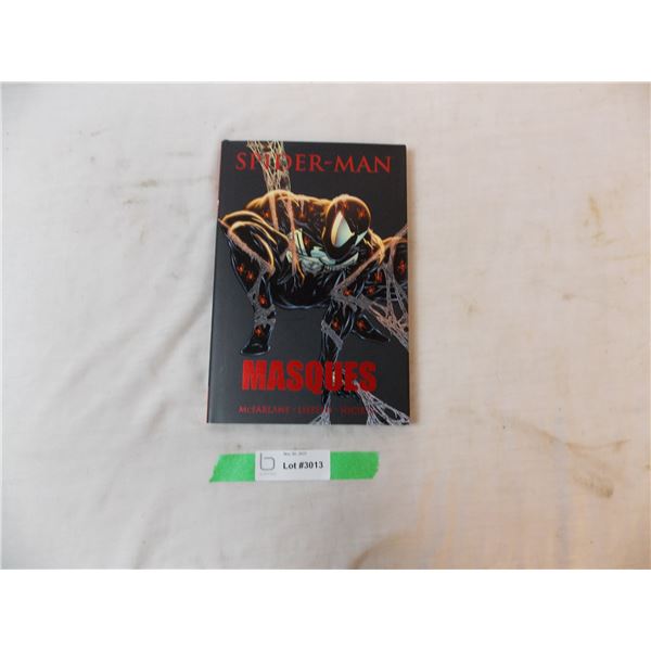 Spider-man Masques (McFarlane, Liefld, Nicieza)