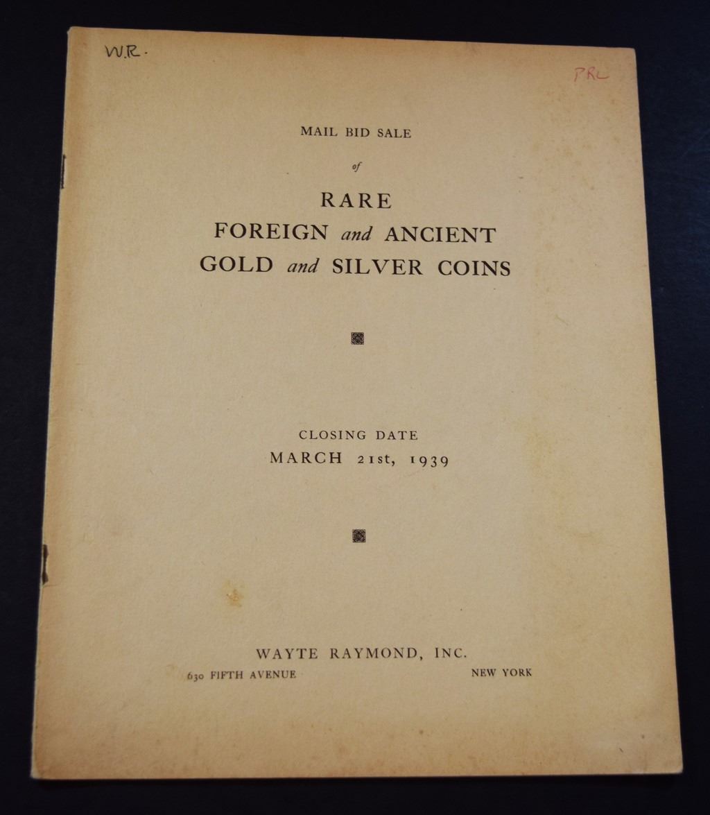 Wayte Raymond: Mail Bid Sale of Rare Foreign and Ancient Gold and ...