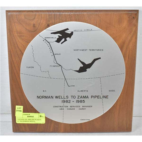 VINTAGE OIL PIPELINE PLAQUE- ZAMA-NORMAN WELLS