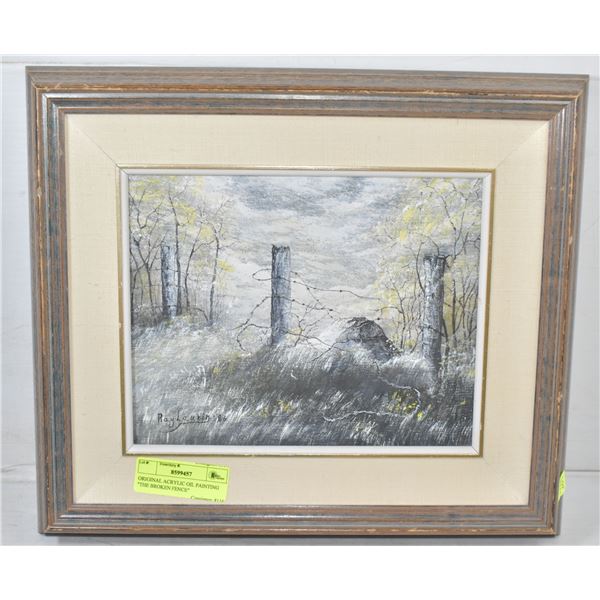 ORIGINAL ACRYLIC OIL PAINTING "THE BROKEN FENCE"