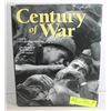Image 1 : CENTURY OF WAR HARDCOVER BOOK