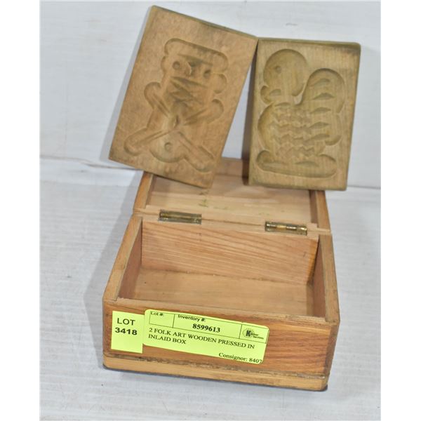 2 FOLK ART WOODEN PRESSED IN INLAID BOX