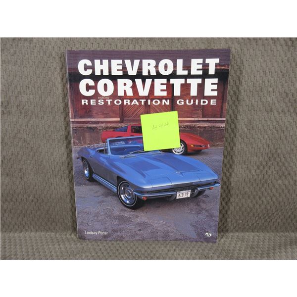 Chevrotet Cirvette Restoration Guide by Lindsay Porter