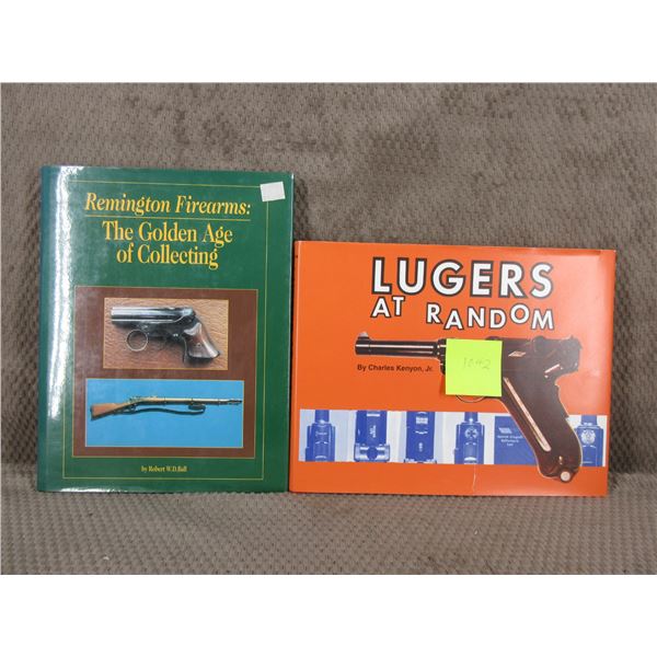 2 - Gun Books - Lugers at Random, Remington Firearms