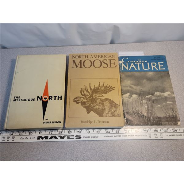 The Mysterious North by Pierre Berton 1956, Moose - Randolph L. Peterson original date 1955, Canadia