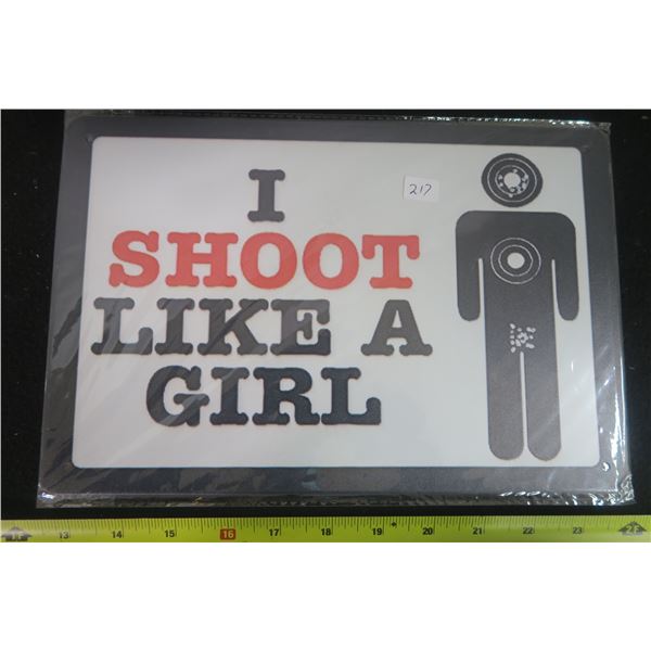 I Shoot Like A Girl Tin Sign 8 X 11 3/4"