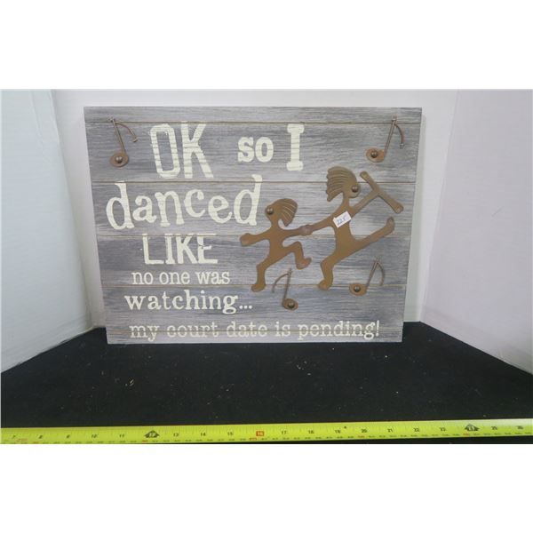 Wood and Metal So I Danced Sign 12 x 15 3/4