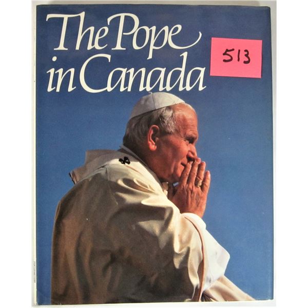 1984 hardcover with dust jacket The Pope in Canada 144 page various photos book