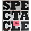 Image 1 : 1995 Phaidon hardcover novel dust jacket "Spectacle" 255 page visual pictorial world events book