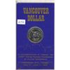 Image 1 : Vancouver Dollar. 1976 First Habitat Conference held by the United Nations in Vancouver. Housed in i