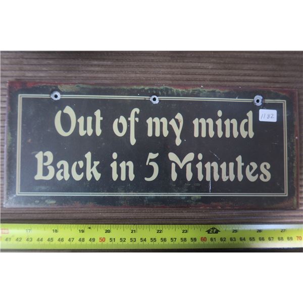 Heavy Out of My Mind Sign