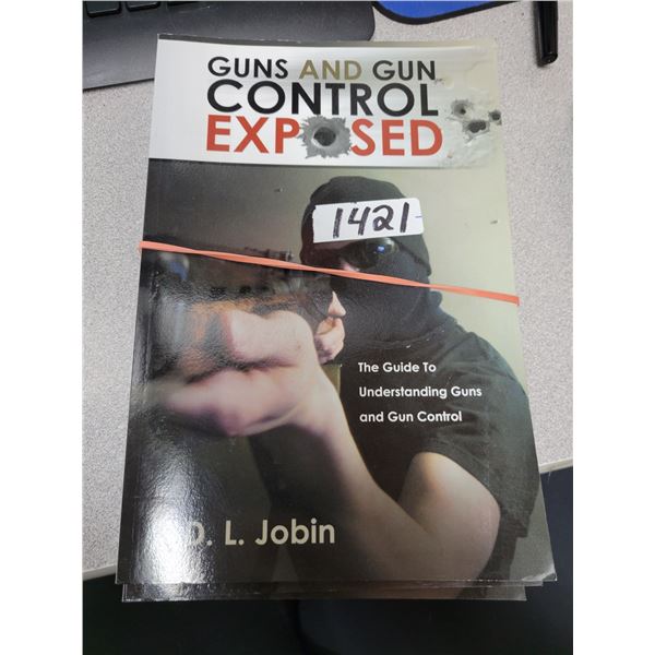 3 copies of 'Guns & Gun Control Exposed' - new, local aucthor